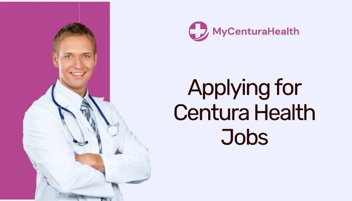 Applying for Centura Health Jobs