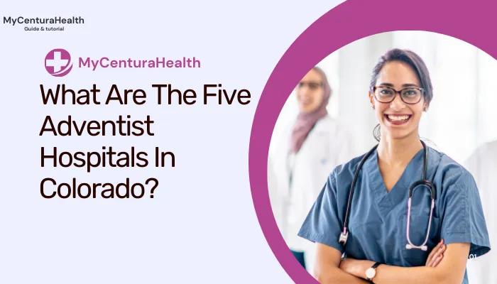 What Are The Five Adventist Hospitals In Colorado